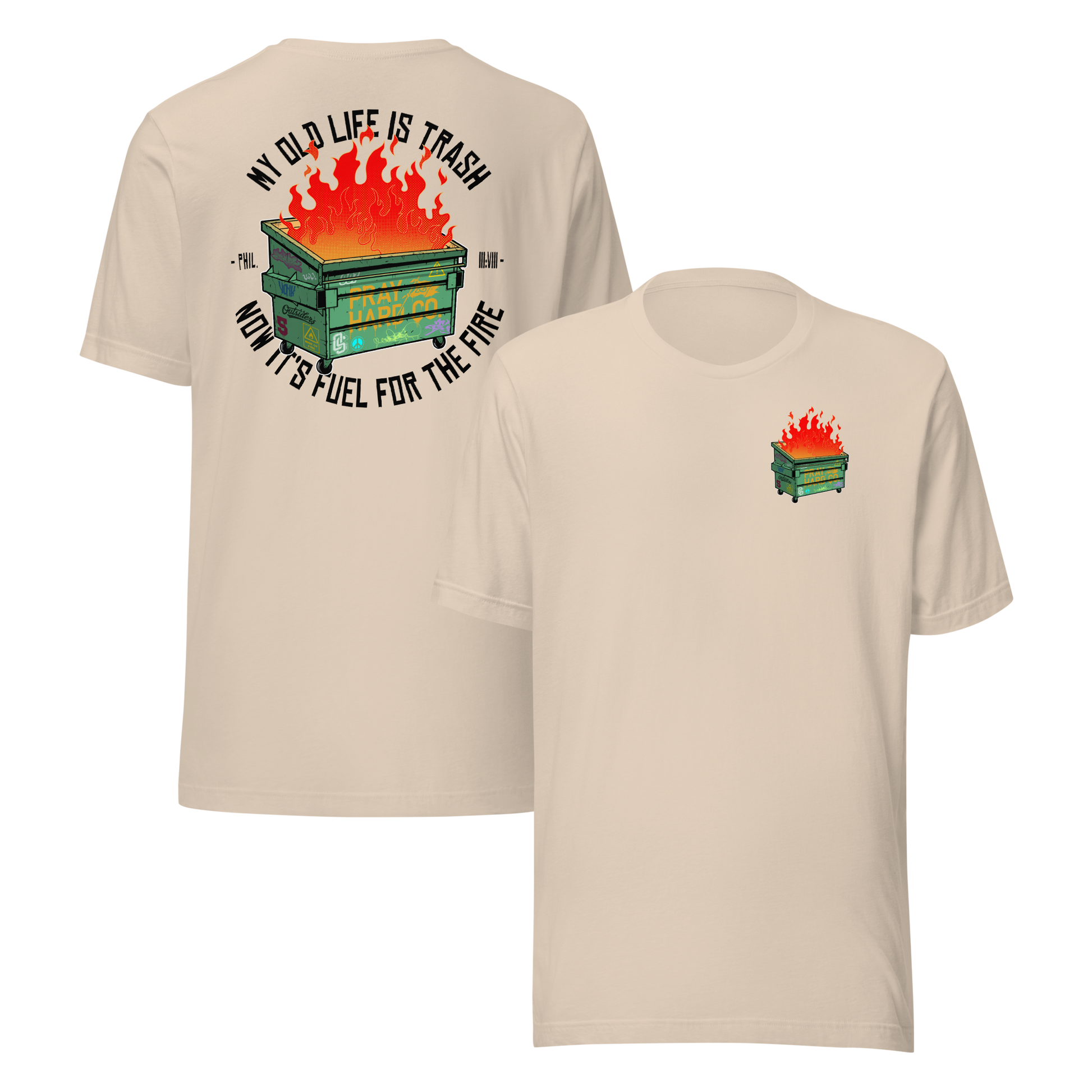 Cream t-shirt with graphic design on front and back, featuring a dumpster fire and text.